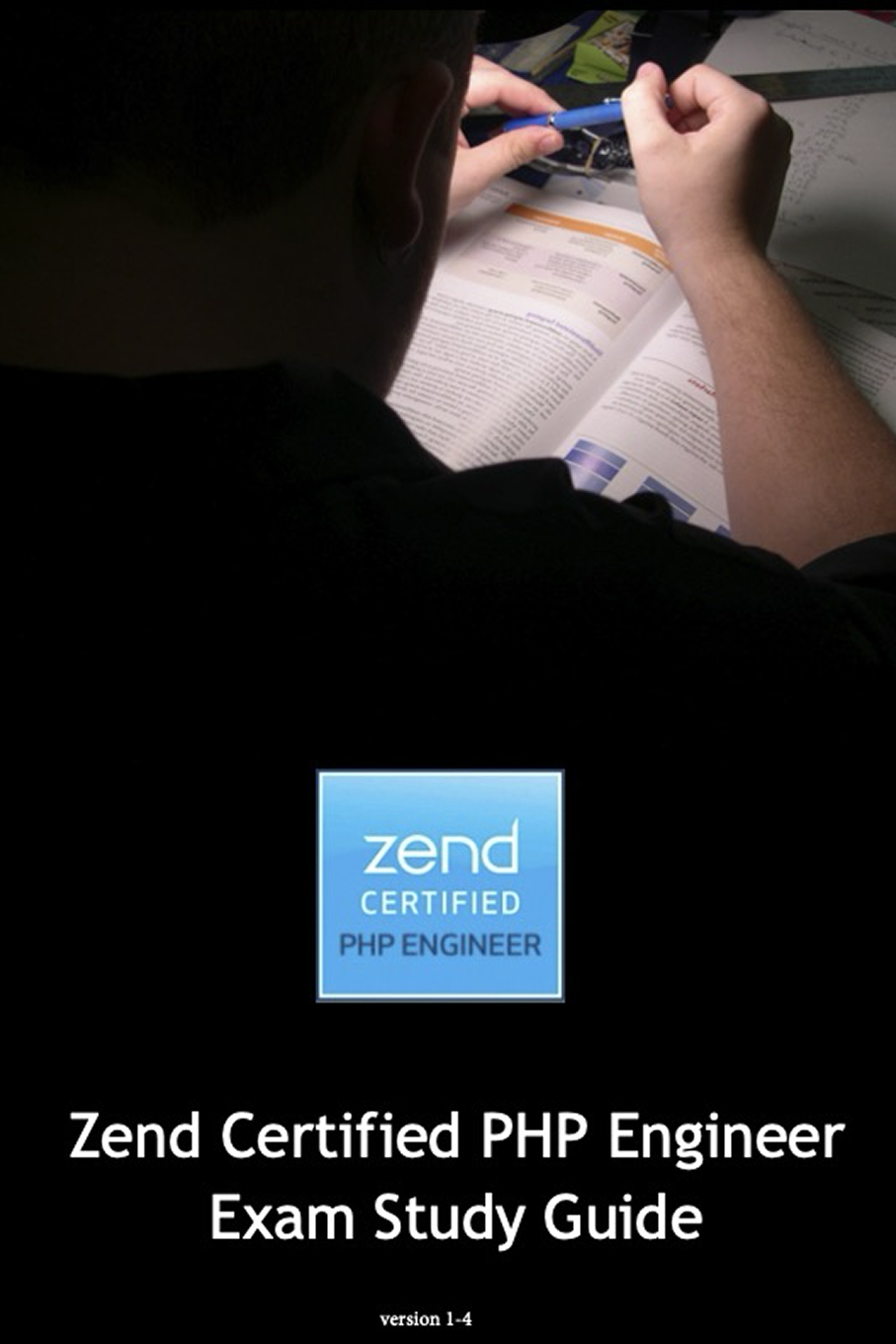 Zend Certified Engineer Exam Study Guide (PHP 7.x)